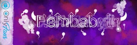 fembabyth|fembabyth The FemBabyth Experience.
